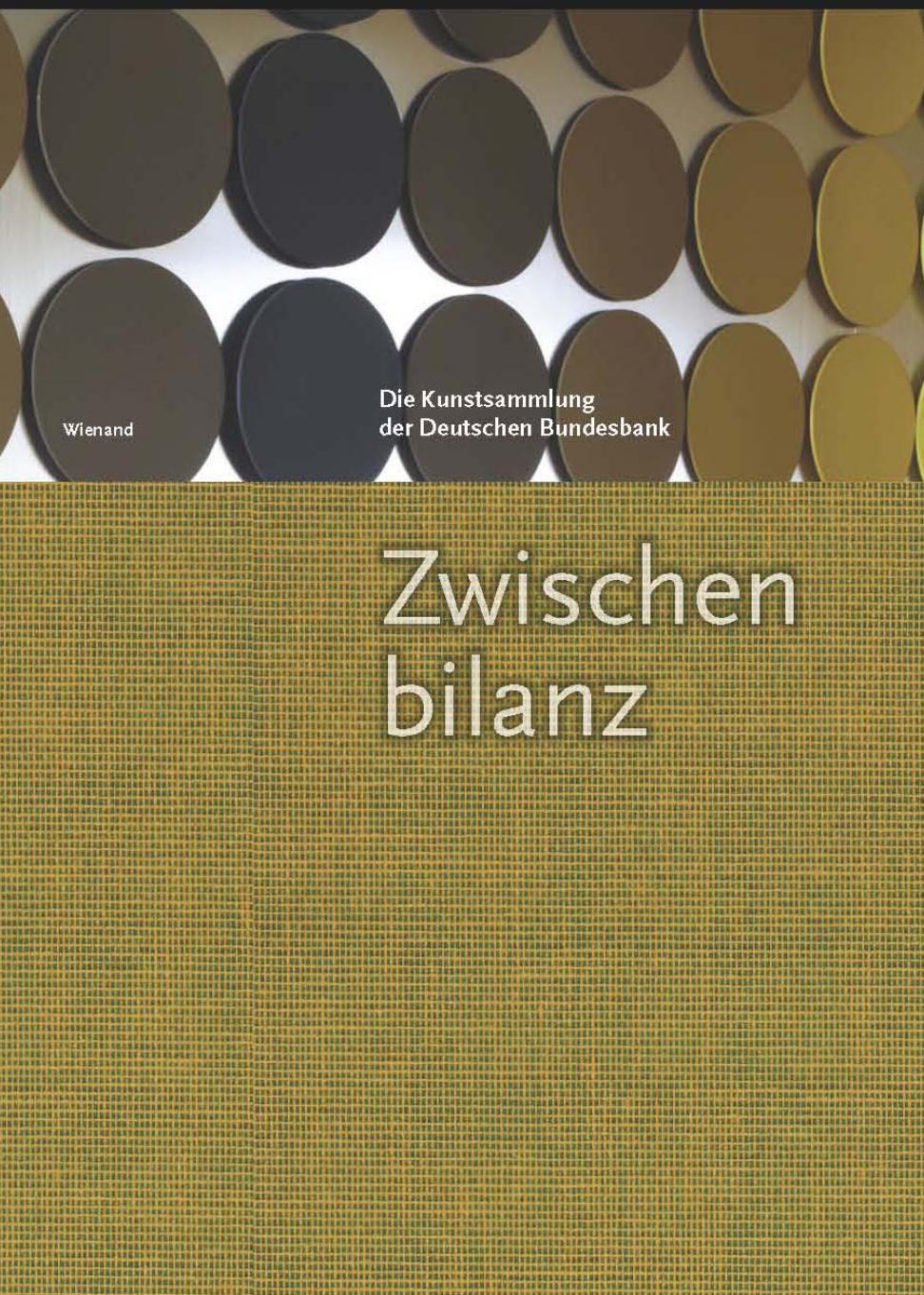 Zwischenbilanz. Die Kunstsammlung der Deutschen Bundesbank