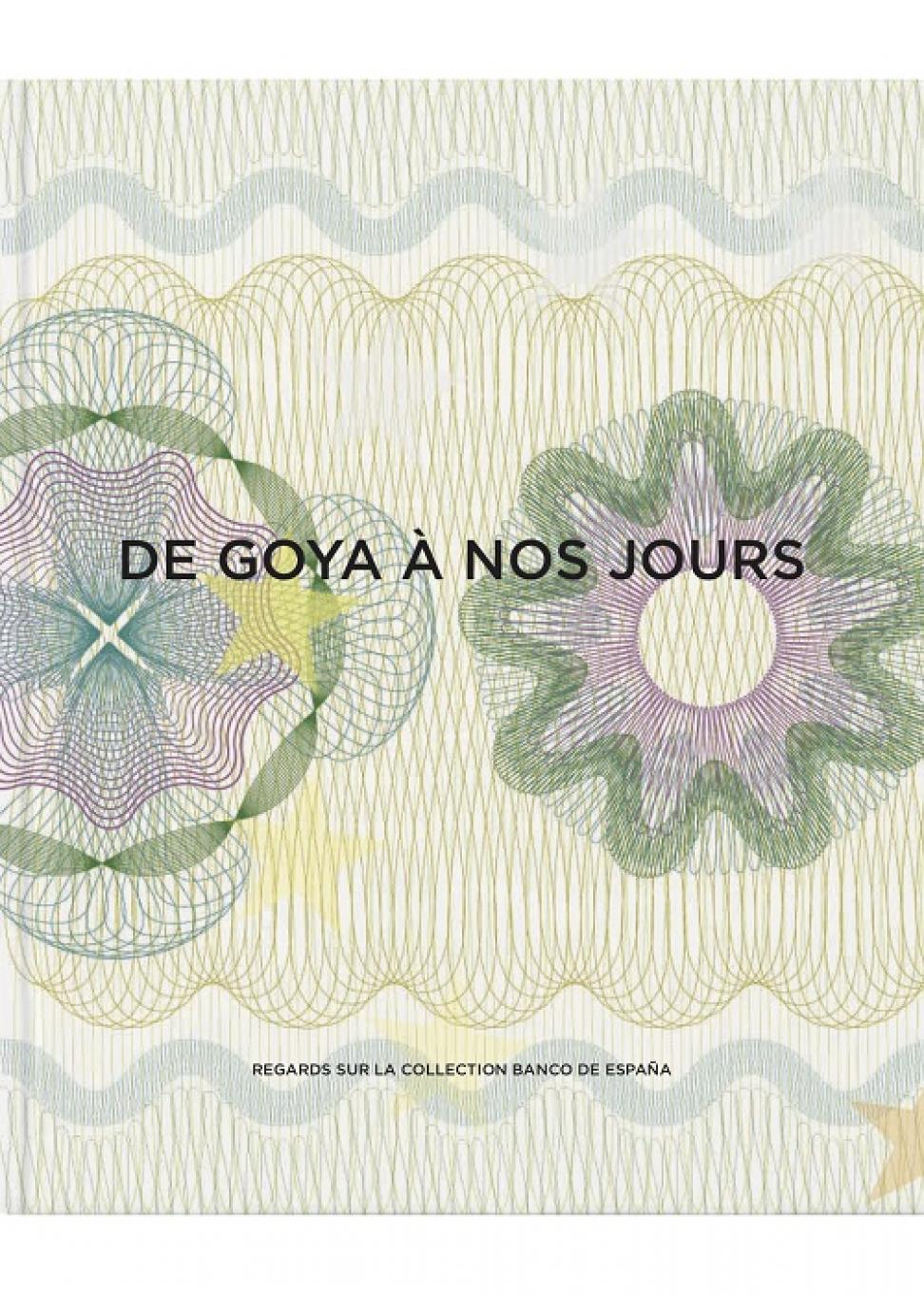 De Goya à nos jours. Regards sur la collection Banco de España