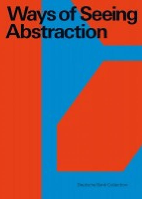 Ways of Seeing Abstraction