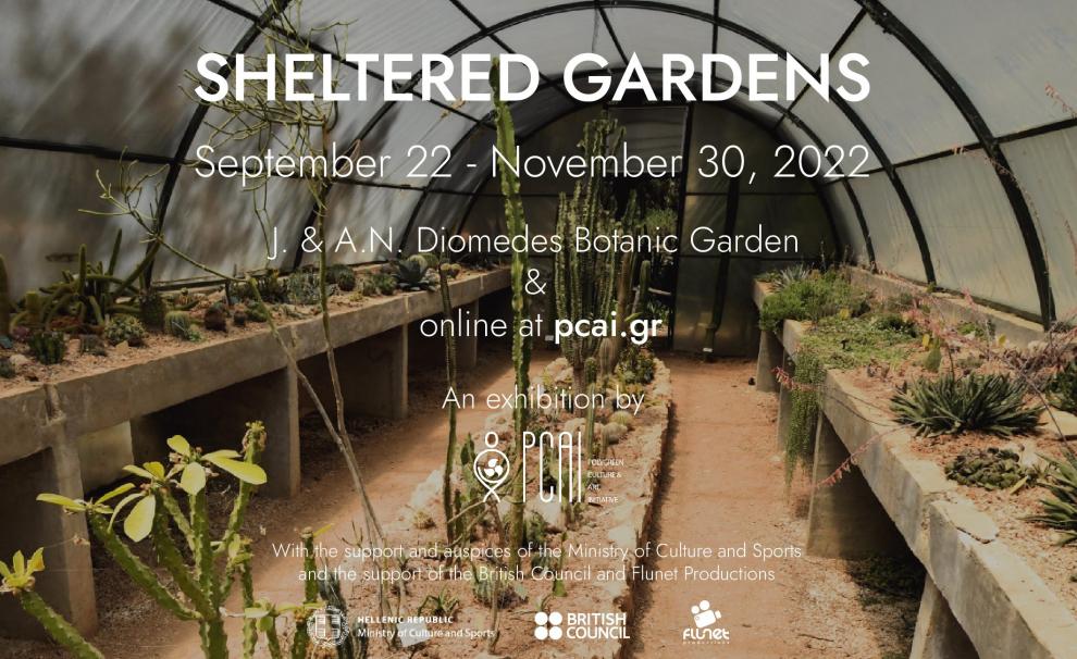 SHELTERED GARDENS | an original hybrid exhibition by PCAI in collaboration with J. & A. N. Diomedes Botanic Garden